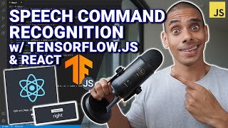 Speech Command Recognition With TensorflowJS and ReactJS  Javascript AI [upl. by See]