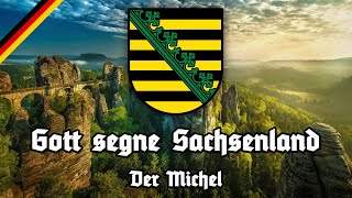 Gott segne Sachsenland  Der Michel  Anthem of Saxony [upl. by Mharg]