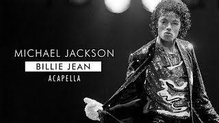 Michael Jackson  Billie Jean Mastered Acapella [upl. by Hadeehsar]