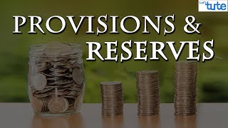 What are Provisions And Reserves   Letstute Accountancy [upl. by Ydnis]