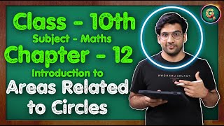 Class  10 Ch  12 Areas Related to Circles Introduction  Part  1  NCERT CBSE [upl. by Tram]