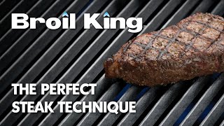 Technique Grilling the Perfect Steak  Broil King [upl. by Poree]