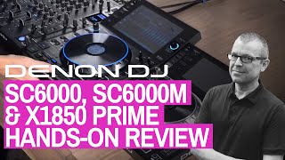 HandsOn Review Denon DJ SC6000 SC6000M amp X1850 Prime Media Players amp Mixer [upl. by Nylarak977]