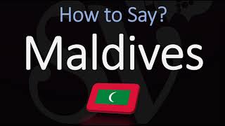 How to Pronounce Maldives CORRECTLY Meaning amp Pronunciation [upl. by Rediah30]