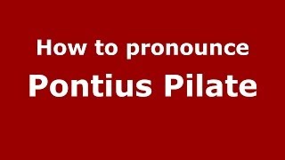 How to pronounce Pontius Pilate ItalianItaly  PronounceNamescom [upl. by Launce]