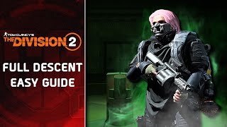 The Division 2 A Full Descent Guide for Beginners 2024 Edition [upl. by Ydroj732]