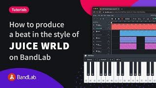 How to produce a Juice WRLD style beat in BandLabs online Mix Editor [upl. by Aeslehc242]