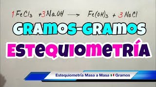 ESTEQUIOMETRÍA Gramos a Gramos paso a paso [upl. by Jourdan592]