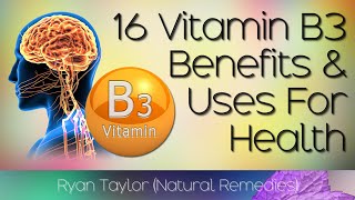 Vitamin B3 Benefits for Health Niacin [upl. by Cutler]