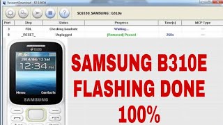 SAMSUNG B310E FLASHING DONE BY RESEARCH DOWNLOAD TOOL 100 SOLUTION [upl. by Nuj613]