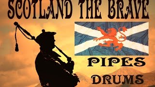 ⚡️SCOTLAND THE BRAVE ⚡️ PIPES amp DRUMS  HD ⚡️ [upl. by Leemaj]