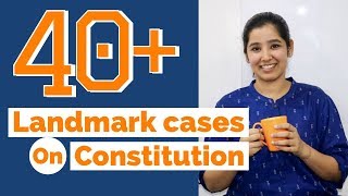 Landmark Cases on Constitution  Indian Polity Important Cases  2019 [upl. by Nanor]