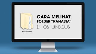 Cara Melihat Hidden Folder atau Folder Tersembunyi di File Explorer Windows [upl. by Debee]