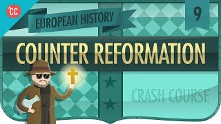 Catholic CounterReformation Crash Course European History 9 [upl. by Llerehc581]