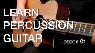 Learn Percussion Guitar  Lesson 01 [upl. by Enal509]