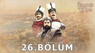 Osmanlı Tokadı  26Bölüm [upl. by Brigitta]