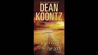 Dark Rivers of the Heart by Dean Koontz Audiobook [upl. by Shelby]