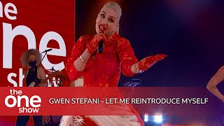 Gwen Stefani  Let Me Reintroduce Myself The One Show [upl. by Aneetsirhc]