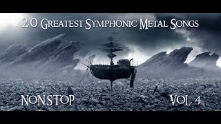 20 Greatest Symphonic Metal Songs NON STOP ★ VOL 4 [upl. by Notgnirra]