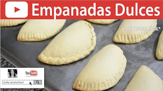 CÓMO HACER EMPANADAS DULCES  VickyRecetaFacil [upl. by Faubert]