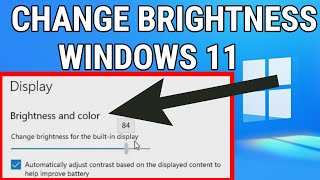 How To Change Brightness On Windows 11 [upl. by Nollahs41]