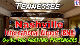 Nashville International Airport BNA  Guide for Arriving Passengers to Nashville Tennessee [upl. by Zigmund]