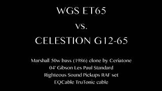 Speaker Shootout WGS ET65 vs Celestion G1265 [upl. by Towroy]