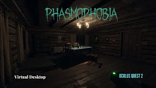 Phasmophobia VR Oculus Quest 2 gameplay VD [upl. by Aneetak]