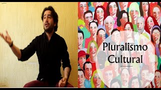 Pluralismo Cultural [upl. by Schluter]