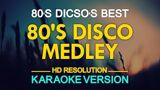 KARAOKE 80s Disco Medley [upl. by Anma]