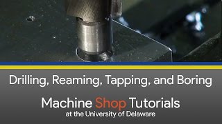 CNC Mill Tutorials  5  Drilling Reaming Tapping and Boring [upl. by Cynde447]