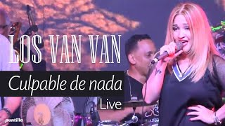 Los Van Van  Legado  Culpable de nada Live [upl. by Iaoh977]