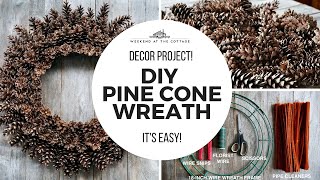 DIY PINE CONE WREATH  Holiday Decor Special [upl. by Ilario]