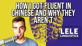 How I Got Fluent in Chinese and Why They Arent [upl. by Cacia349]