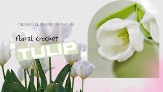 Floral Crochet TULIPS [upl. by Stephani507]