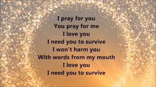 Hezekiah Walker  I Need You To Survive Lyrics [upl. by Cj]