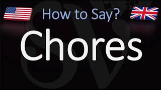 How to Pronounce Chores CORRECTLY [upl. by Eive207]