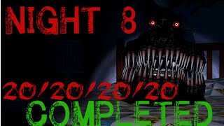 20202020 Night 8 COMPLETE  Five Nights at Freddys 4 [upl. by Innus]