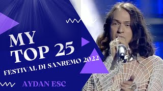 🇮🇹 Sanremo 2022 Italy Eurovision 2022  MY TOP 25 [upl. by Percy]