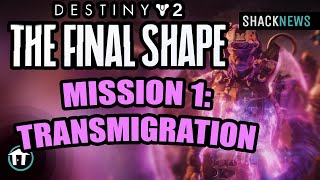 Mission 1 Transmigration Walkthrough  Destiny 2 The Final Shape [upl. by Joette]