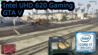 Intel UHD 620 Gaming  GTA V  i58250U i58350U i78650U i78650U [upl. by Edwin]