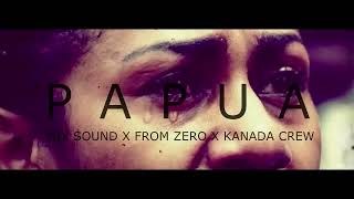 PAPUA  KANADA CREW X FROM ZERO X MIX SOUND official audio HIP HOP PAPUA [upl. by Levi]