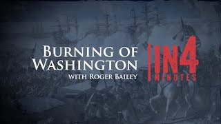 The Burning of Washington The War of 1812 in Four Minutes [upl. by Naquin]