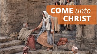 An Invitation to Come Unto Christ [upl. by Sybille787]