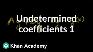 Undetermined coefficients 1  Second order differential equations  Khan Academy [upl. by Niddala621]