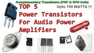 Best 5 Transistors for power audio amplifiers  Complementary Pair NPN  PNP [upl. by Adnorahc]